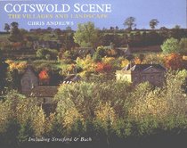 Cotswold Scene: the Villages and Landscapes