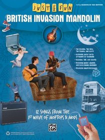 British Invasion for Mandolin: 12 Songs from the 1st Wave of Moptops & Mods (Just for Fun)