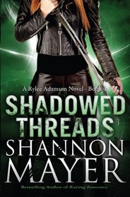 Shadowed Threads (Rylee Adamson, Bk 4)