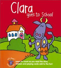 Let's Start Teacher's Pets: Clara Goes to School (Let's Start)