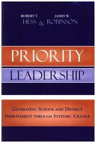 Priority Leadership: Generating School and District Improvement through Systemic Change