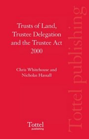Trusts of Land, Trustee Delegation and the Trustee Act 2000