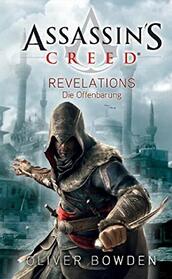 Assassin's Creed 04. Revelations - Die Offenbarung: Videogameroman