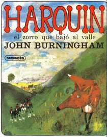 Harquin El Zorro Que Bajo Al Valle/Harquin, the Fox Who Went Down to the Valley