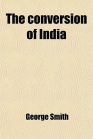 The conversion of India