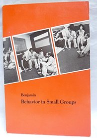 Behavior in Small Groups