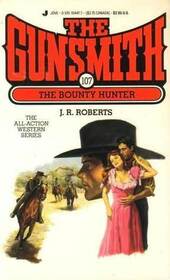 The Bounty Hunter (Gunsmith, Bk 107)