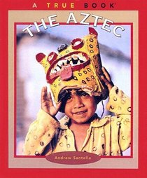 The Aztec (Turtleback School & Library Binding Edition) (True Books: American Indians (Prebound))