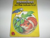 Hannibal on the Natural Trail (Animal Stories)