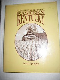 Eastern Kentucky, a pictorial history