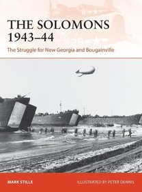 The Solomons 1943?44: The Struggle for New Georgia and Bougainville (Campaign)