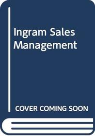 Ingram Sales Management (The Dryden Press series in marketing)