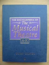 The Blackwell Encyclopedia of Musical Theatre. 2 vols.