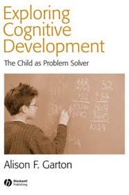 THE CHILD AS PROBLEM SOLVER: THE CHILD AS PROBLEM SOLVER
