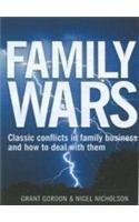 Family Wars - Classic Conflicts in family business