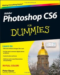 Photoshop CS6 For Dummies (For Dummies (Computer/Tech))