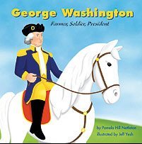 George Washington: Farmer, Soldier, President (Biographies)