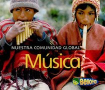 Musica/ Music (Nuestra Comunidad Global/ Our Global Community) (Spanish Edition)