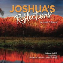 Joshua's Reflections: Volume 1