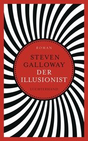 Der Illusionist (The Confabulist) (German Edition)