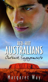 Outback Engagements: The Outback Engagement / Marriage at Murraree (Red-Hot Australians)