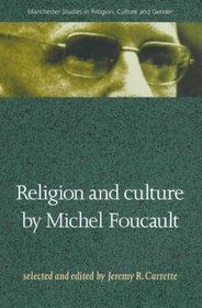 Religion and Culture by Michel Foucault (Manchester Studies in Religion, Culture and Gender)