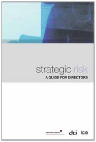 Strategic Risk: A Guide for Directors