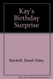 Kay's Birthday Surprise