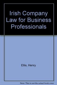 Irish Company Law for Business Professionals