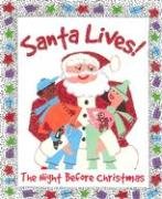 Santa Lives!: The Night Before Christmas (Charming Petite Series)