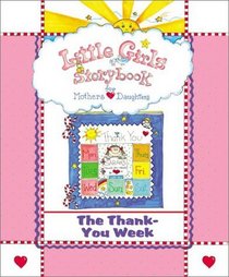 Little Girls Storybook: The Thank-you Week (Board Book)