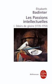 Les Passions intellectuelles : Tome 1 (French Edition)
