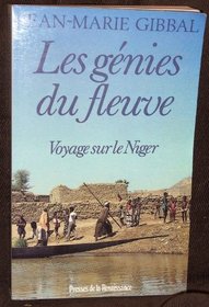 Les genies du fleuve (French Edition)