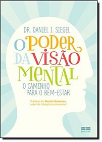 O Poder da Visao Mental: O Caminho Para O Bem-Estar (Em Portugues do Brasil)