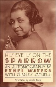 His Eye Is on the Sparrow: An Autobiography (Quality Paperbacks Series)