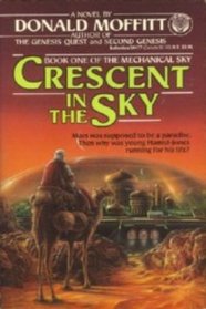 Crescent in the Sky (Mechanical Sky, Bk 1)