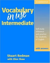 Vocabulary in Use: Intermediate (With Answers)