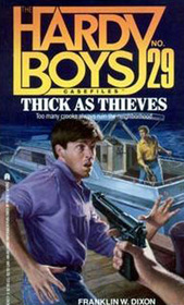 Thick As Thieves (Hardy Boys Casefiles, No 29)