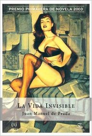 La Vida Invisible (Espasa Narrativa) (Spanish Edition)