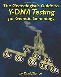 The Genealogist's Guide to Y-DNA Testing for Genetic Genealogy