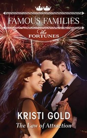 The Law of Attraction (Famous Families: The Fortunes, Bk 8)