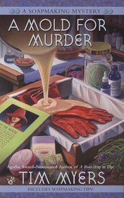 A Mold for Murder (Soapmaking, Bk 3)