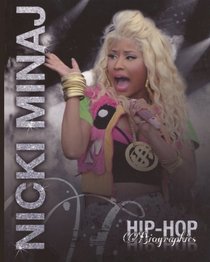 Nicki Minaj (Turtleback School & Library Binding Edition) (Hip-Hop Biographies)