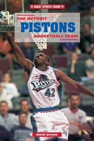 The Detroit Pistons Basketball Team (Great Sports Teams)