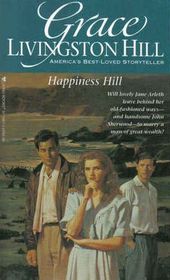 Happiness Hill (Grace Livingston Hill #33)