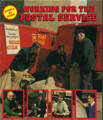 Working for the Postal Service (People at Work)