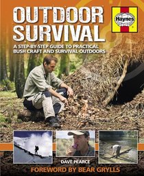 Outdoor Survival Manual: A Step-by-step Guide to Practical Bush Craft and Survival Outdoors
