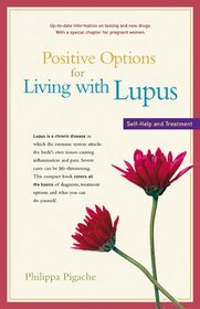 Positive Options for Living with Lupus: Self-Help and Treatment (Positive Options)