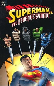 Superman vs. the Revenge Squad!