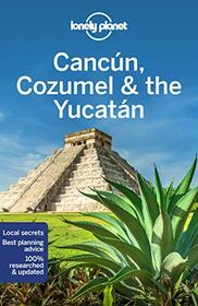 Lonely Planet Cancun, Cozumel & the Yucatan (Travel Guide)